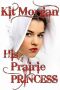 [Prairie Brides 01] • His Prairie Princess (Prairie Brides)